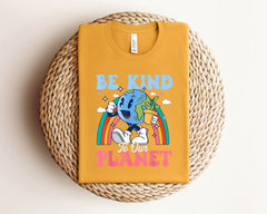 Earth Day Shirts - Be Kind To Our Planet Shirt - Environmental T-Shirt - Earth Shirts - Climate Change Shirts - Happy Earth Day Tees