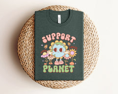 Earth Day T-Shirt - Support Your Local Planet - Eco Friendly Shirt - Earth Awareness Shirt - Happy Earth Day Shirt - Environmental Shirt