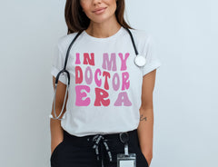 In My Doctor Era T-Shirt - Retro Doctor Shirt - Medical Doctor Tee - Doctor Life T-Shirt - Medical Student Gift - Doctor Graduation Gift
