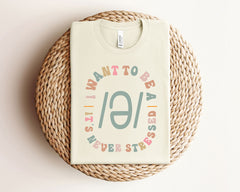 I Want To Be A Schwa It's Never Stressed T-Shirt - Funny Grammar Shirt - Reading Teacher Gift -Linguistics Humor Tee - Phonetics Shirt