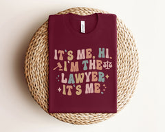 It's Me Hi Lawyer T-Shirt - Funny Lawyer Shirt - New Lawyer Tee - Women Lawyer Gift - Law Student Gift - Lawyer Life T-Shirt
