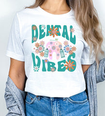 Dental Vibes T-Shirt  - Dental Assistant Shirt - Dentist Squad Tee - Gift For Dentist - Dental Hygienist Shirt  - Dentist Life Gift