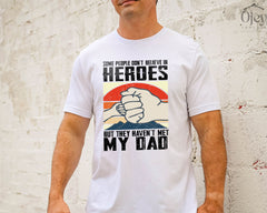 Dad Hero Shirt - Father's Day T-Shirt- Gift for Dad - Best Dad Shirt - Father's Day Gift - Father Hero Shirt