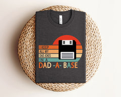 Dad Joke T-Shirt - Dad A Base Shirt - Funny Dad Shirt - Father's Day Shirt - Gift for Funny Dad - Father's Day Gift - Gift for Dad