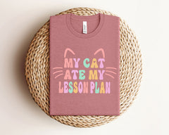 My Cat Ate My Lesson Plan T-Shirt - Funny Teacher Tee - Cat Lover Shirt - Teacher Life Gift - Educator Appreciation Gift - Back to School