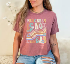 Progress Is Not Linear Shirt - Personal Growth Tee - SPED Teacher Shirt - Mental Health Awareness - Behavior Analyst Gift - Back to School