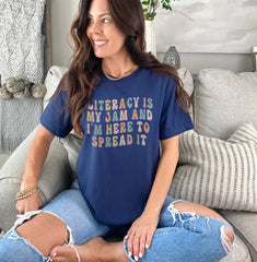 Literacy Is My Jam And I'm Here To Spread It Shirt - Funny Literacy Teacher Shirt - Reading Teacher Tee - English Teacher Tee - Teacher Gift