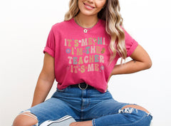 Its Me Hi I'm The Teacher - Funny Teacher Shirt - Back to School Teacher Tee - Gift for Teacher - Teacher Life Gift - Appreciation Gift