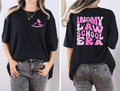 Custom In My Law School Era T-Shirt - Personalized Law Student Shirt - Future Lawyer Tee -  Law School Gift - Graduation Gift - Lawyer Life