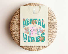 Dental Vibes T-Shirt  - Dental Assistant Shirt - Dentist Squad Tee - Gift For Dentist - Dental Hygienist Shirt  - Dentist Life Gift