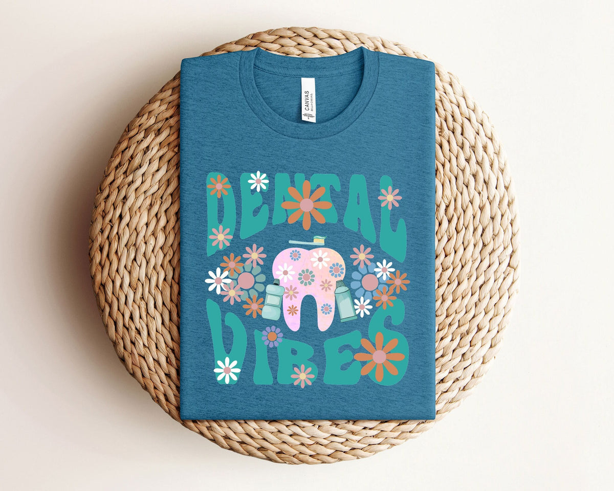 Dental Vibes T-Shirt  - Dental Assistant Shirt - Dentist Squad Tee - Gift For Dentist - Dental Hygienist Shirt  - Dentist Life Gift