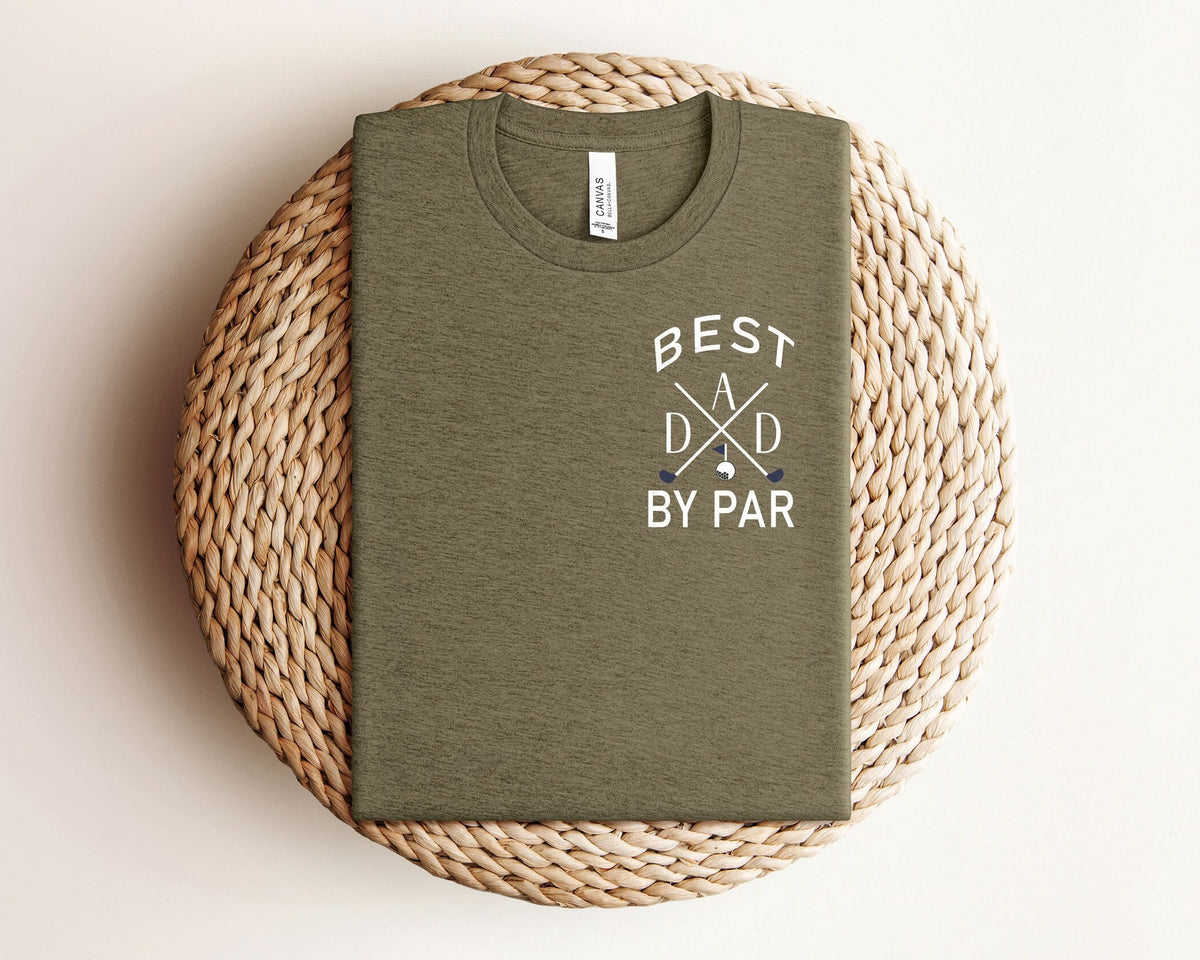 Best Dad By Par Shirt - Golf Dad Shirt - Golfing Shirts for Dad - Father's Day T-Shirt - Father's Day Gift - Birthday Gift for Dad