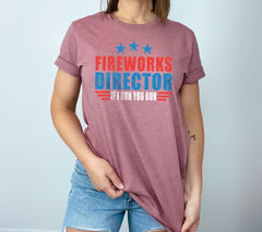 Fireworks Director If I Run You Run T-Shirt - Funny  4th of July Shirt - 4th Of July Fireworks Director Tee - Fireworks T-Shirt - 4th of