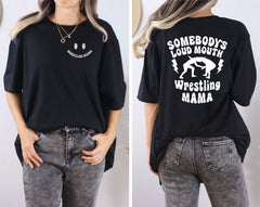Somebody's Loud Mouth Wrestling Mama T Shirt - Wrestling Mom Gifts - Wrestler Mom Tee - Wrestling Gift Idea - Wrestling T-Shirt for Mom