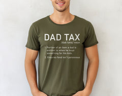 Dad Tax Shirt - Funny Dad T-Shirts - Dad Tax Definition Shirt - Father's Day Shirt - Funny Father's Day Gift - Gift for Dad