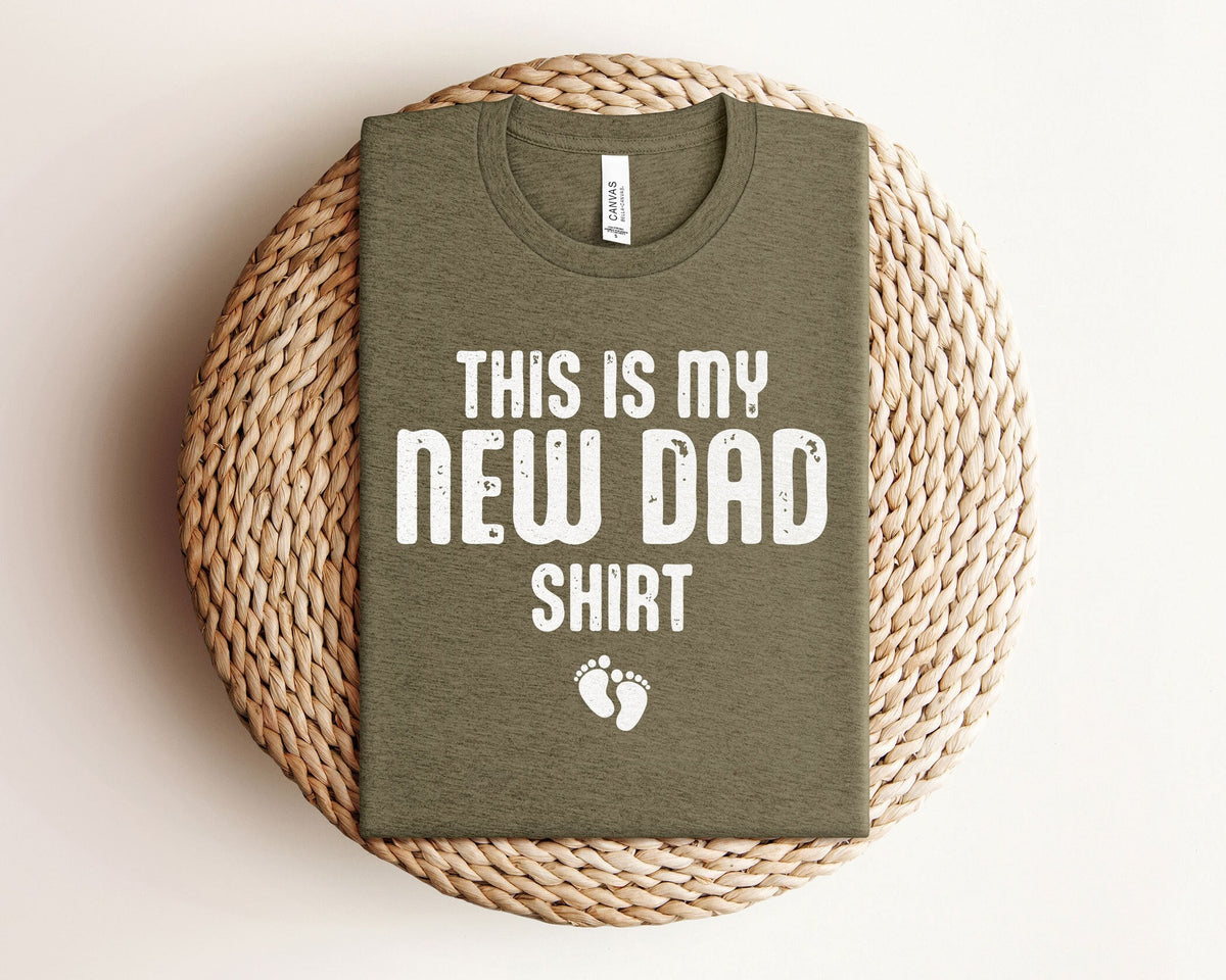 This is My New Dad Shirt - New Dad Shirts - Father's Day Shirt - Gift for New Dad - 1st Father's Day Shirt - Pregnancy Announcement for Him