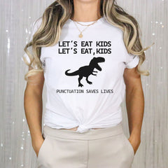 Let's Eat Kids T-Shirt - Punctuation Saves Lives Tee - Funny Grammar Shirt - English Teacher Gift - Funny Grammar Comma Shirt