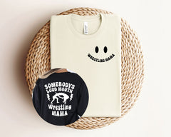 Somebody's Loud Mouth Wrestling Mama T Shirt - Wrestling Mom Gifts - Wrestler Mom Tee - Wrestling Gift Idea - Wrestling T-Shirt for Mom