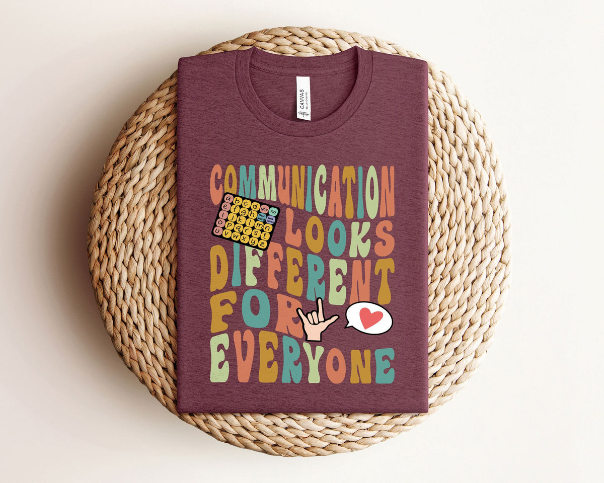Communication Looks Different For Everyone T-Shirt - Diverse Communication Gift - Speech Therapy Shirt - AAC Speech SLPA Tee - Teacher Gift