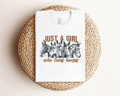 Just a Girl Who Loves Horses T-Shirt - Horse Lover Gift - Horse Girl Tee - Equestrian Apparel - Farm Girl Shirt - Western Horse Shirt