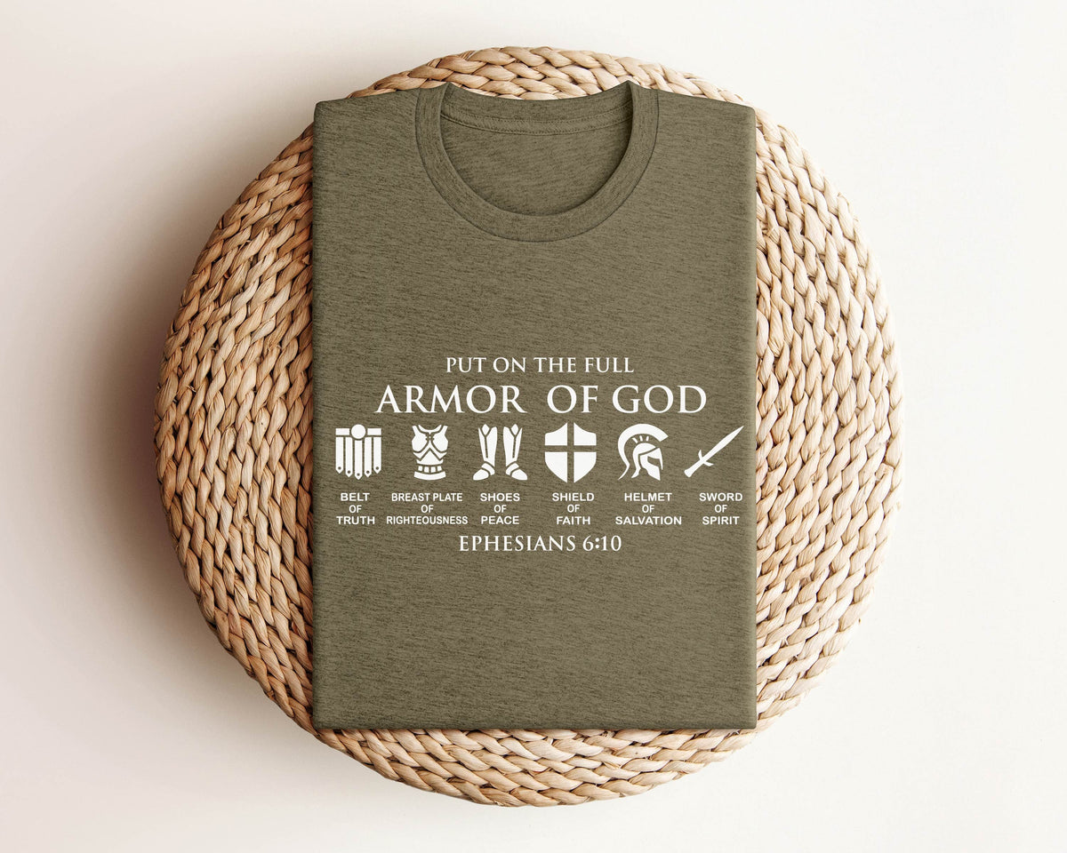 Put On The Full Armor of God Shirt - Man of God T-Shirt - Women of Faith Tee - Ephesians Shirt - Christian Shirt - Religious Shirt