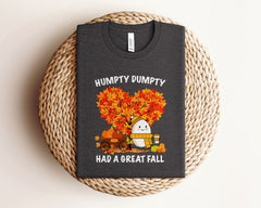Humpty Dumpty Had A Great Fall T-Shirt - Autumn Tee - Fall Shirts - Funny Fall T-Shirt - Fall Vibes Shirt - Thanksgiving Fall Teacher Shirt