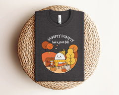 Humpty Dumpty Had A Great Fall T-Shirt - Autumn Shirt - Fall Tee - Funny Fall Shirt - Fall Vibes Shirt - Thanksgiving Fall Teacher Shirt
