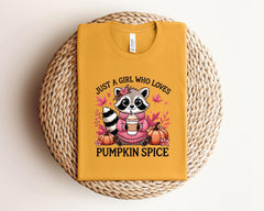 Just A Girl Who Loves Pumpkin Spice T-Shirt - Fall Raccoon Tee - Fall Vibes Gift - Coffee Lover Shirt - Thanksgiving Tee - Autumn Vibes