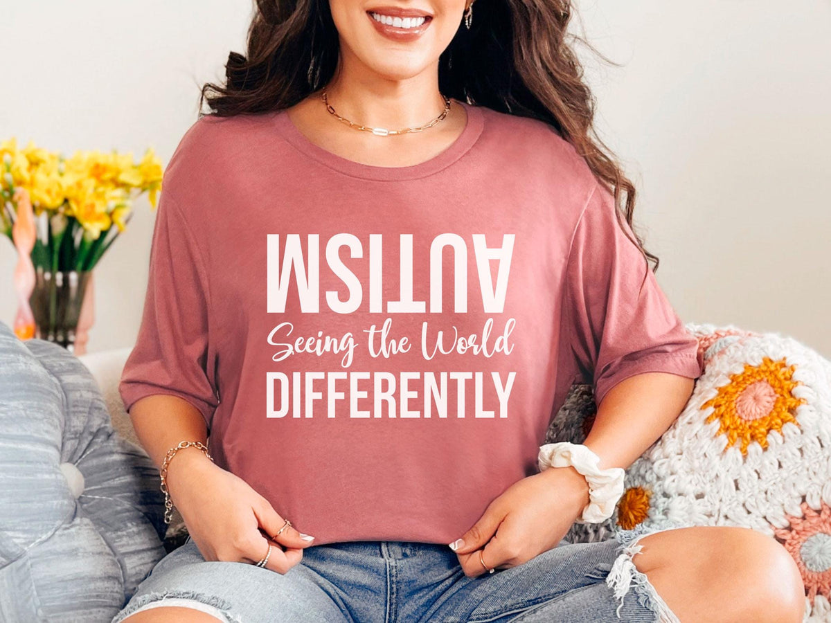 Autism-Autism Awareness Shirt-Seeing the World Differently-Autism Mom Shirt-Autism Shirt-Autism Teacher Shirt-Special ED Shirt-Teacher Gift