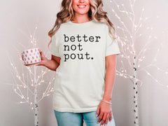 Better Not Pout, Christmas T Shirt, Funny Christmas Shirts, Christmas Shirts for Women, Better Not Pout Santa Shirt, Christmas Gift Shirt