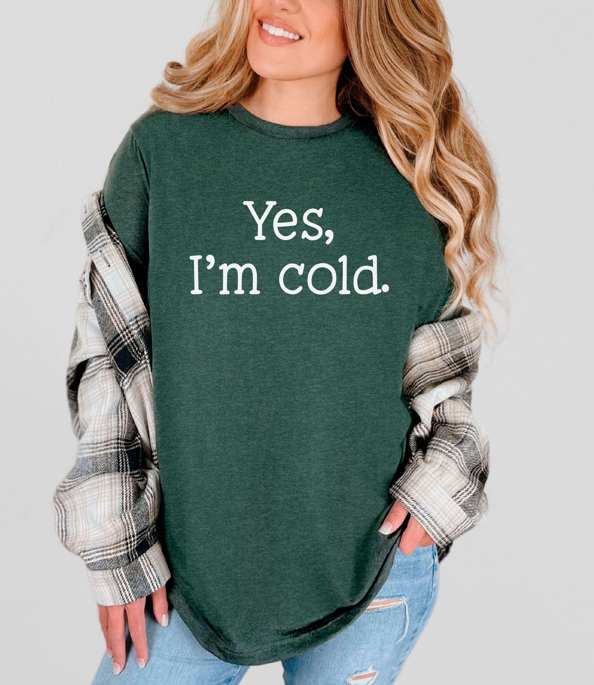 Yes I'm Cold Shirt, Christmas Shirts, Christmas Shirt for Women, Christmas Gift, Gift for Mom, Custom Gift, Custom Shirt, Christmas, Tee,