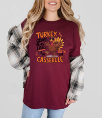 Turkey Gravy Beans and Rolls Let Me See That Casserole Shirt - Funny Turkey Shirt - Thanksgiving Dinner T-Shirt - Funny Thanksgiving Gift