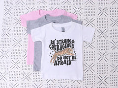 Be Strong and Courageous Toddler Shirt - Christian Kids Tee - Joshua 1:9 Kids Shirt - Tiger Shirt - Bible Verse Toddler Tee - Religious Gift