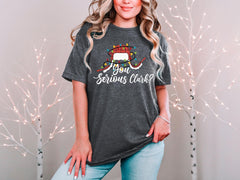 You Serious Clark T-Shirt - Funny Christmas Tee - Christmas Vacation Gift - Xmas Shirt - Holiday Season Tee - Christmas Comedy Joke Shirt