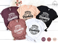Warning The Girls Are Drinking Again Shirt, Funny Drinking Shirt, Wine Tshirt, Day Drinking Shirt, Alcohol Shirt, Bachelorette Party Shirts