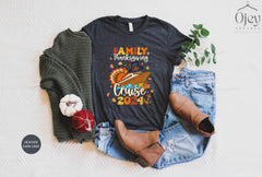 Thanksgiving Cruise T-Shirts - Thanksgiving 2024 Family Tees - Cruise Trip Shirt - 2024 Thanksgiving Crew - Thanksgiving Trip Gift