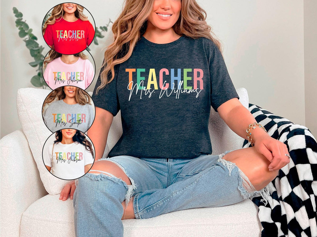 Custom Teacher T-Shirt - Personalized Teacher Mrs - Customized Name Tee - School Shirt - Teacher Appreciation Gift - Elementary Teacher Gift
