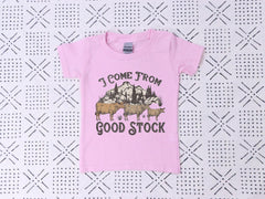 I Come from Good Stock - Cowboy Toddler T-Shirt - Farmer Cowgirl - Cow Youth Tee - Cute Country Kids Gift - Western Baby Bodysuit