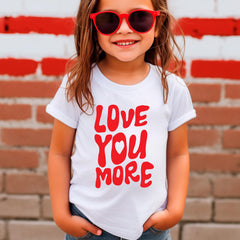 Love you More Toddler Shirt - Valentines Kids Tee