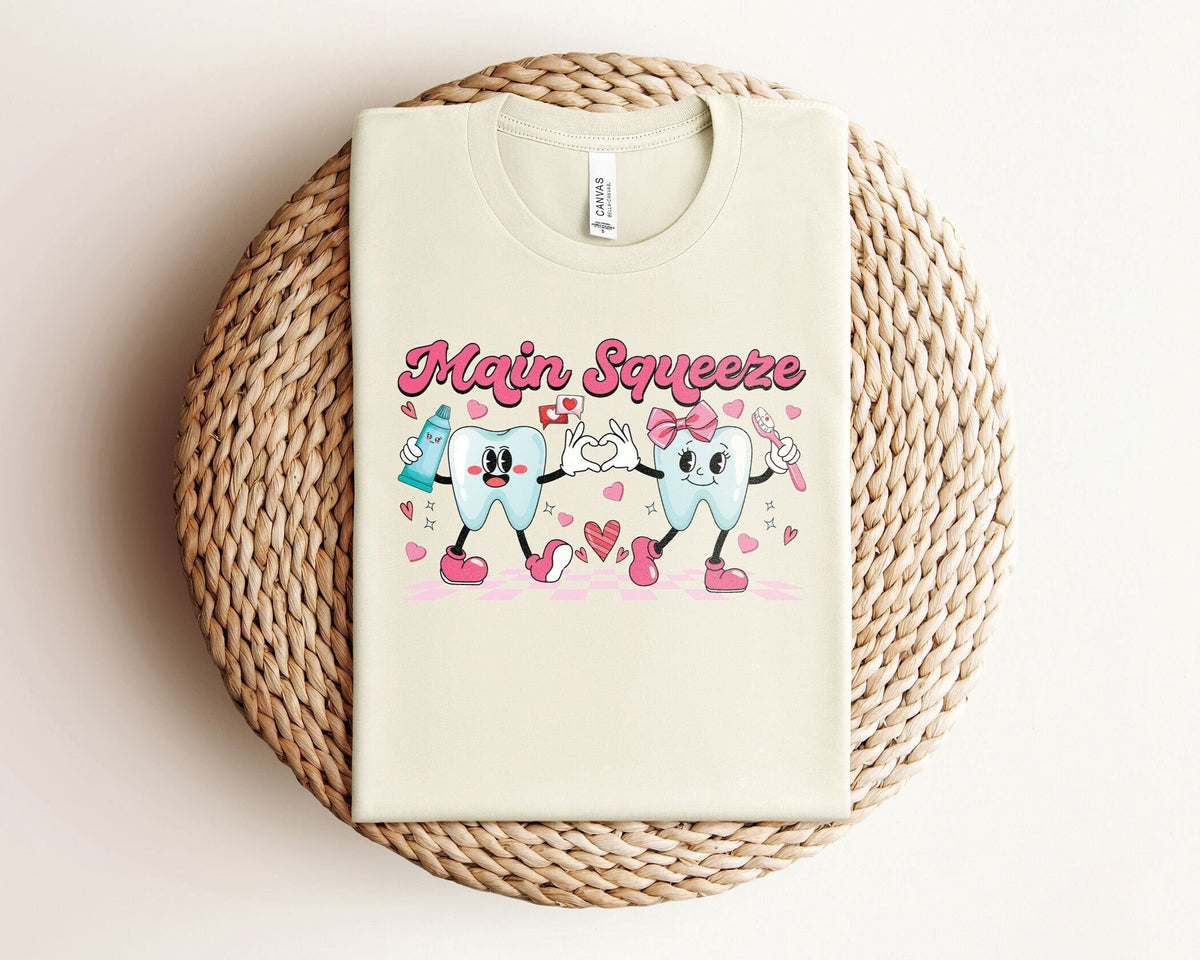 Dental Main Squeeze Shirt, Valentines Gift for Dentist, Funny Dentist T-Shirt, Valentines Dental Tee , Dental Assistant Valentines Gift