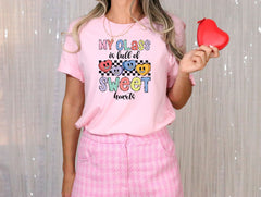 My Class Is Full Of Sweethearts Shirt, Teachers Valentines Day T-Shirt, Teacher Valentines Gift, Valentines Teacher Crew Tees, Teacher Shirt