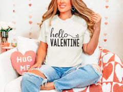 Hello Valentine T-Shirt - Valentine Gift - Cute Valentine Tee - Valentine's Day Shirt - Love Gift - Lovers Shirts - Be Mine - Gift for Her