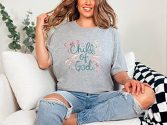 Child of God T-Shirt - Christian Gift - Coquette Shirt - Faith Shirt - Church Shirt - Gift for Her - Inspirational Tee - Bible Verse Shirt