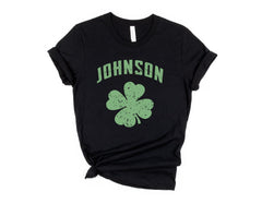 Custom Shamrock Shirt - Personalized Last Name - Shamrock Tee - Custom St. Patrick's Day - Lucky T-Shirt - Irish Tee - Ireland Name