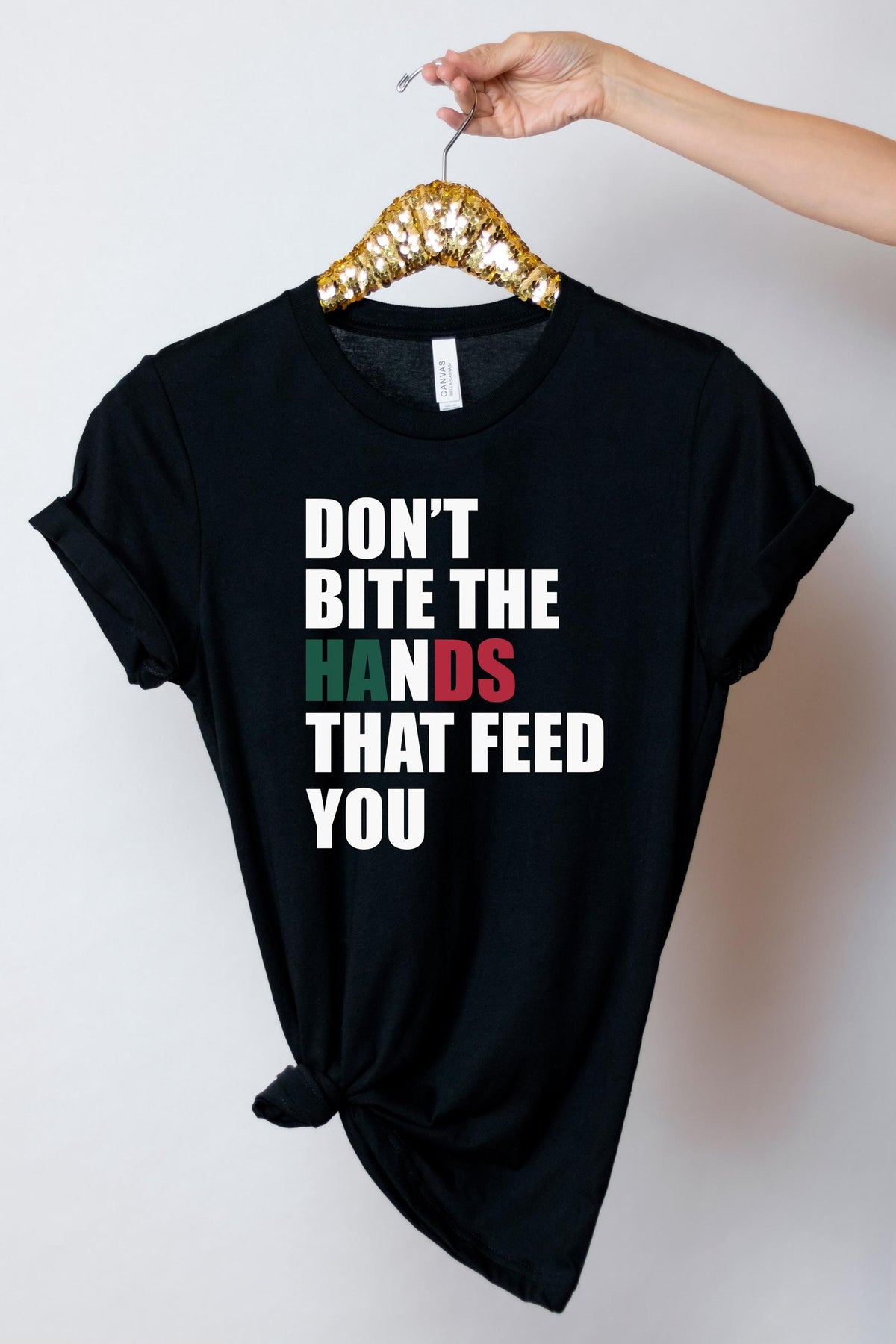 Don't Bite The Hands That Feed You Shirt - Anti Immigration T-Shirt - Protest Tee - Human Rights T-Shirt - Equality for All - Unidos Shirt