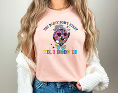 The Party Don't Start Til I Drop In Shirt, Funny New Years Shirt, Disco Ball Shirt, New Years Eve, Happy New Year 2026 Shirt, New Years Gift