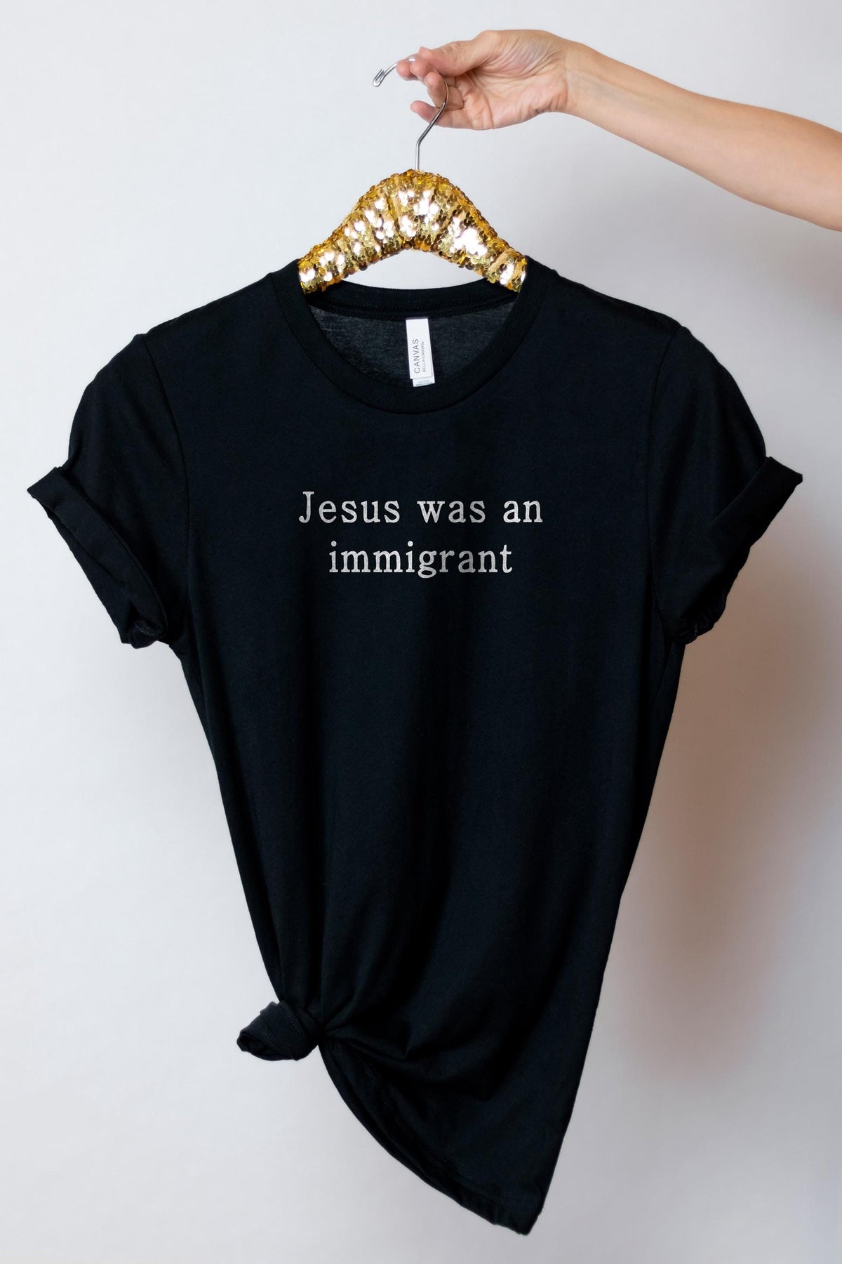 Jesus Was An Immigrant Shirt - Pro Immigration T-Shirt - Who Would Jesus Deport - Equality Shirt - Human Rights Tee - Activist Shirt