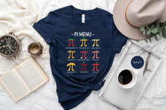 Pi Day Shirt - Pi Menu T-Shirt - Math Teacher Shirt - Funny Math Shirt - Pi Symbol Shirt - Math Teacher Gift - Happy Pi Day Outfit
