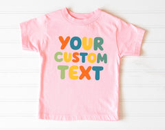 Custom Text Kids T-Shirt - Personalized Kids Tee - Your Custom Here - Customized Text Toddler Shirt - Custom Brand Bodysuit