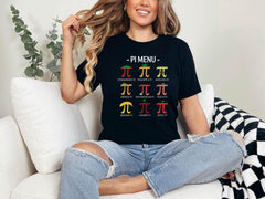 Pi Day Shirt - Pi Menu T-Shirt - Math Teacher Shirt - Funny Math Shirt - Pi Symbol Shirt - Math Teacher Gift - Happy Pi Day Outfit
